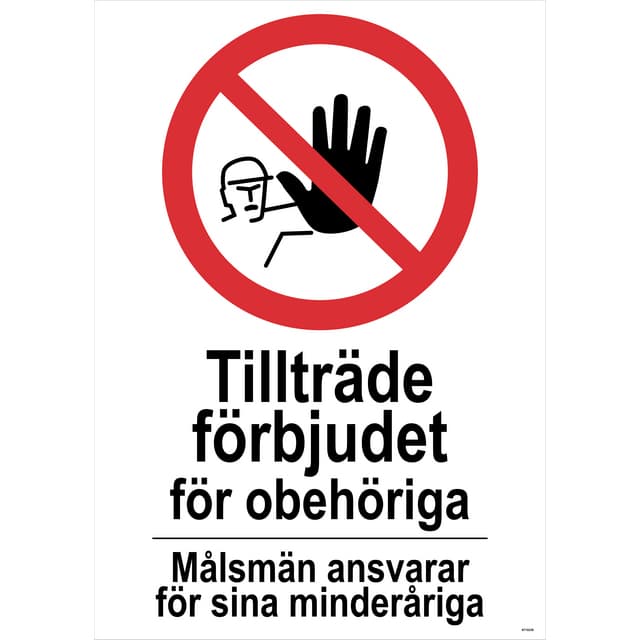 SKYLT UNIGRAPHICS TILLTRÄDE FÖRBJUDET PLAST 297X420MM | Beijerbygg Byggmaterial